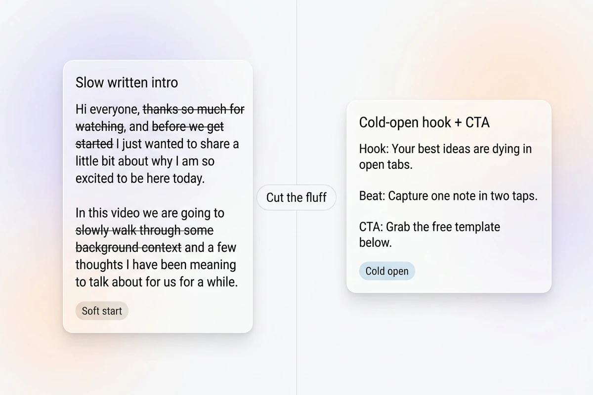 Split soft cards comparing a struck-through slow written intro with a cold-open hook and clear CTA.